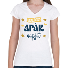 PRINTFASHION Boldog apák napját - Női V-nyakú póló - Fehér
