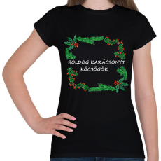 PRINTFASHION boldog karácsonyt köcsögök - Női póló - Fekete