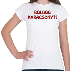 PRINTFASHION Boldog karácsonyt  - Női póló - Fehér