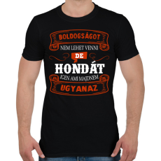 PRINTFASHION Boldogságot nem lehet venni hondát igen - Férfi póló - Fekete