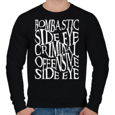 PRINTFASHION bombastic side eye, criminal offensive side eye - Férfi pulóver - Fekete férfi pulóver, kardigán