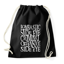 PRINTFASHION bombastic side eye, criminal offensive side eye - Sportzsák, Tornazsák - Fekete tornazsák