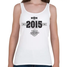 PRINTFASHION born-in-2015-(dark&lightgrey) - Női atléta - Fehér női trikó