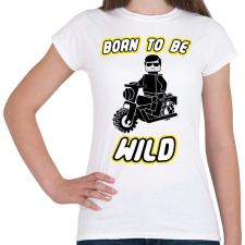 PRINTFASHION born-to-be-wild-black - Női póló - Fehér női póló