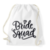 PRINTFASHION Bride Squad - Sportzsák, Tornazsák - Fehér