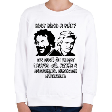 PRINTFASHION Bud Spencer és Terence Hill  (Hogy bírod a piát?)  - Gyerek pulóver - Fehér