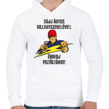 PRINTFASHION Bújj ágyba villanyszerelővel ébredj feltöltődve - Férfi kapucnis pulóver - Fehér férfi pulóver, kardigán