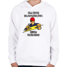 PRINTFASHION Bújj ágyba villanyszerelővel ébredj feltöltődve - Gyerek kapucnis pulóver - Fehér