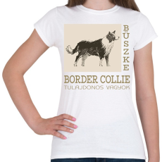PRINTFASHION Büszke tulajdonos - Border collie - Női póló - Fehér