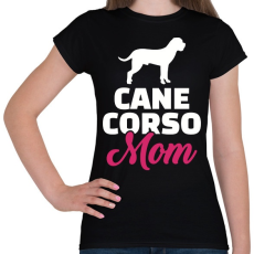 PRINTFASHION Cane Corso Mom - Női póló - Fekete