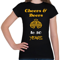 PRINTFASHION CHEERS AND BEERS 50 YEARS - Női póló - Fekete