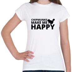 PRINTFASHION Chipmunks make me happy - Női póló - Fehér