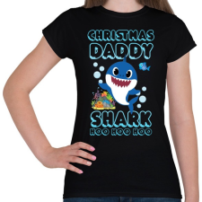 PRINTFASHION Christmas Daddy Shark - Női póló - Fekete női póló