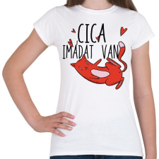 PRINTFASHION Cica imádat van - Női póló - Fehér női póló