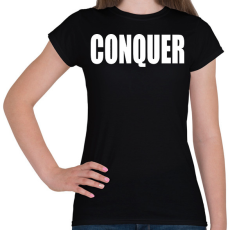 PRINTFASHION Conquer - Női póló - Fekete