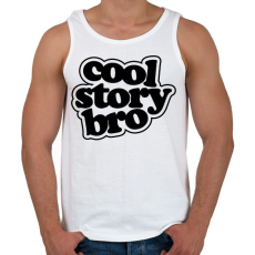 PRINTFASHION Cool Story Bro - Férfi atléta - Fehér