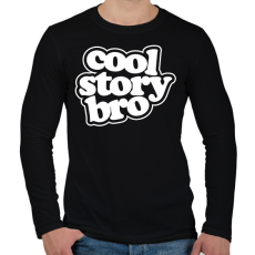 PRINTFASHION Cool Story Bro - Férfi hosszú ujjú póló - Fekete