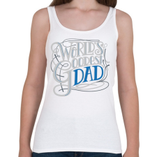 PRINTFASHION Coolest dad - a leglazább apa  - Női atléta - Fehér női trikó