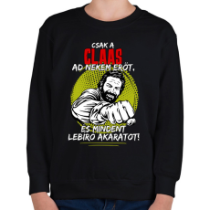 PRINTFASHION Csak a claas ad nekem erőt - Gyerek pulóver - Fekete