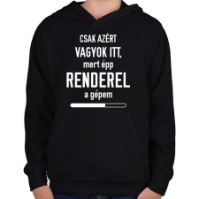 PRINTFASHION Csak azért vagyok itt - Gyerek kapucnis pulóver - Fekete gyerek pulóver, kardigán