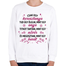 PRINTFASHION Csak egy keresztanya tud - Gyerek pulóver - Fehér gyerek pulóver, kardigán