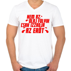 PRINTFASHION CSAK IZZADJA AZ ERŐT - Férfi V-nyakú póló - Fehér