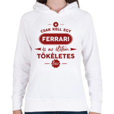 PRINTFASHION Csak kell egy Ferrari - Női kapucnis pulóver - Fehér