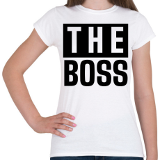 PRINTFASHION Családi - The boss (apa) - Női póló - Fehér