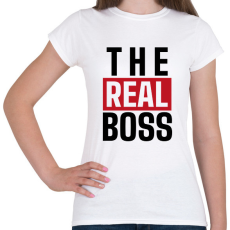 PRINTFASHION Családi - The real boss (feleség) - Női póló - Fehér