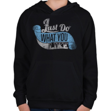 PRINTFASHION Csináld amit szeretsz - Gyerek kapucnis pulóver - Fekete gyerek pulóver, kardigán