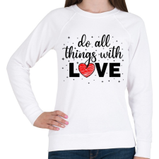 PRINTFASHION Csinálj mindent szeretettel - Női pulóver - Fehér női pulóver, kardigán