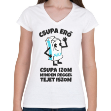 PRINTFASHION CSUPA ERŐ CSUPA IZOM - Női V-nyakú póló - Fehér női póló