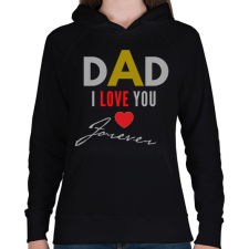 PRINTFASHION dad i love you - Női kapucnis pulóver - Fekete női pulóver, kardigán