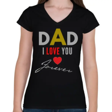 PRINTFASHION dad i love you - Női V-nyakú póló - Fekete