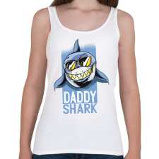 PRINTFASHION Daddy shark - apa cápa - Női atléta - Fehér női trikó