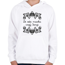 PRINTFASHION De szép macska vagy Sanyi - Gyerek kapucnis pulóver - Fehér