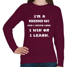 PRINTFASHION decemberi vagyok és nem veszítek hanem tanulok - Női pulóver - Bordó női pulóver, kardigán