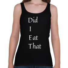 PRINTFASHION DIET - Did I Eat That - Női atléta - Fekete női trikó