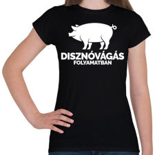 PRINTFASHION Disznóvágás in progress - Női póló - Fekete női póló