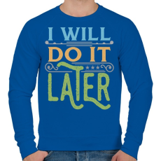 PRINTFASHION Do it later - Férfi pulóver - Királykék