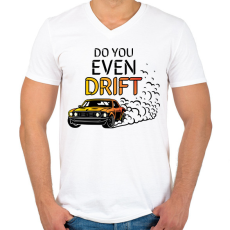 PRINTFASHION Do you even drift - Férfi V-nyakú póló - Fehér