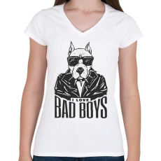 PRINTFASHION Dog face I love Bad Boys- szeretem a rosszfiúkat - Női V-nyakú póló - Fehér