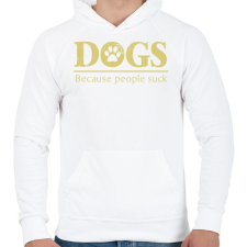 PRINTFASHION Dogs, because people suck - Férfi kapucnis pulóver - Fehér férfi pulóver, kardigán