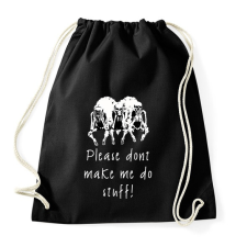 PRINTFASHION dont make me stuff - Sportzsák, Tornazsák - Fekete tornazsák