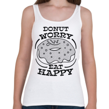PRINTFASHION Donut worry eat happy - Női atléta - Fehér női trikó