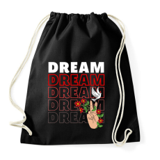 PRINTFASHION Dream felirat - Sportzsák, Tornazsák - Fekete