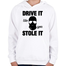 PRINTFASHION Drive it, like you stole it! - Gyerek kapucnis pulóver - Fehér