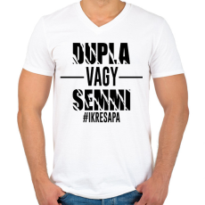 PRINTFASHION Dupla vagy semmi - #ikresapa - Férfi V-nyakú póló - Fehér
