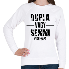 PRINTFASHION Dupla vagy semmi - #ikresapa - Női pulóver - Fehér női pulóver, kardigán