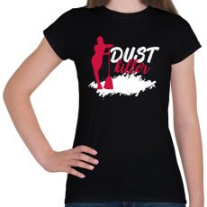 PRINTFASHION Dust killer - Női póló - Fekete